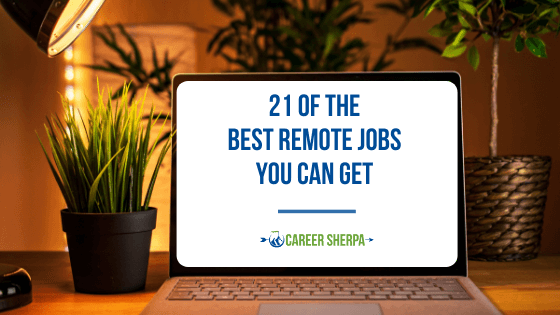 21 Of The Best Remote Jobs You Can Get In 2022
