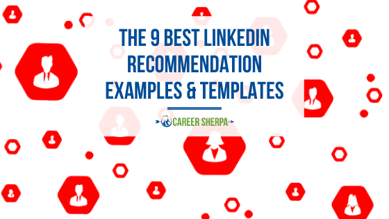 The 9 Best LinkedIn Recommendation Examples & Templates