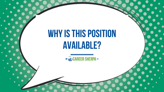 Exactly why is this position available?