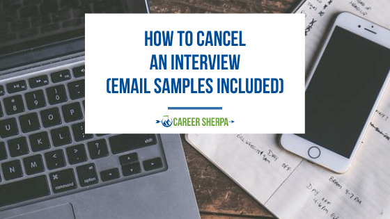 How To Cancel An Interview (Email Samples Included)