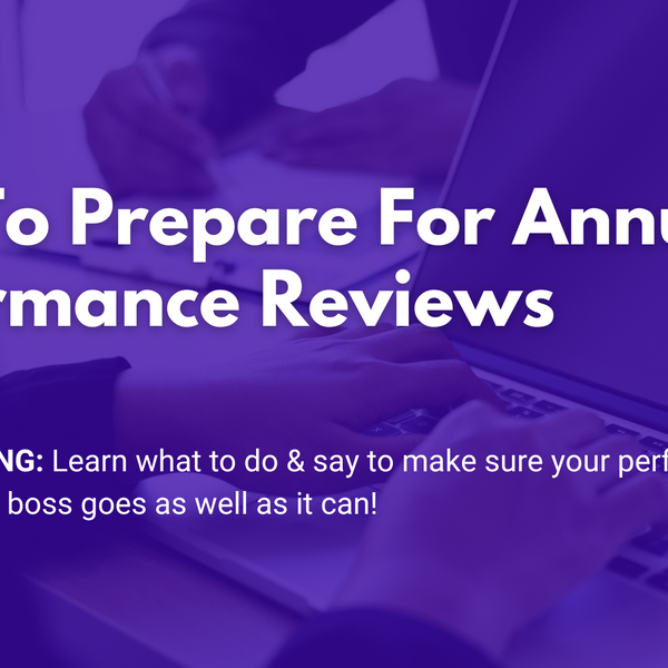 How To Prepare For Annual Performance Reviews