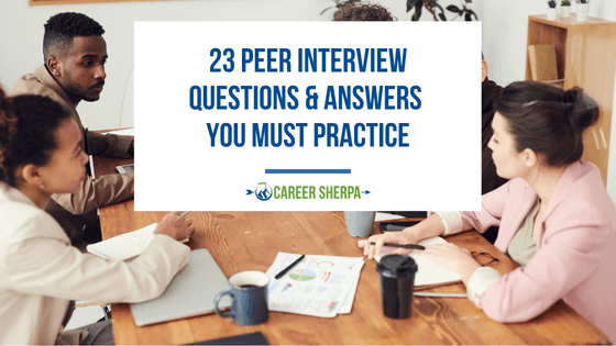 23 Peer Interview Questions & Answers You Must Practice