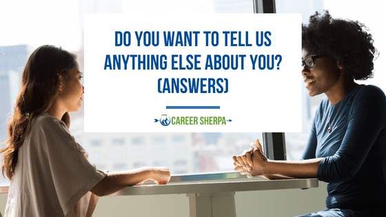 Do You Want To Tell Us Anything Else About You? (Answers)