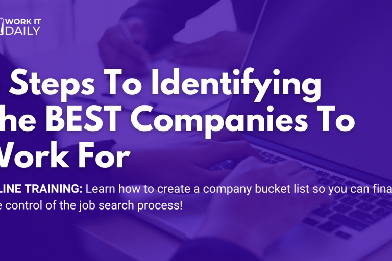 4 Steps To Identifying The BEST Companies To Work For