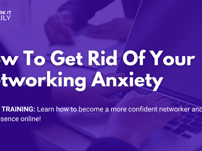 How To Get Rid Of Your Networking Anxiety