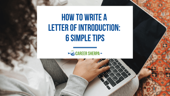 How To Write A Letter Of Introduction: 6 Simple Tips
