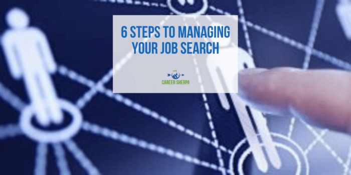 6 Steps to Managing Your Job Search